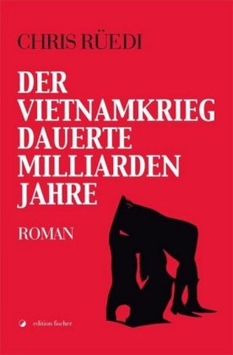 Der Vietnamkrieg dauerte Milliarden Jahre