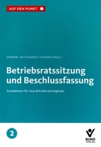 Betriebsratssitzung und Beschlussfassung