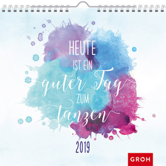 Heute ist ein guter Tag zum Tanzen 2019