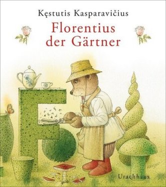 Florentius der Gärtner Florentius der Gärtner