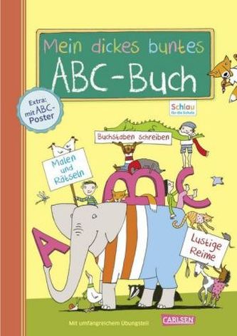 Mein dickes buntes ABC-Buch zum Schulanfang (mit Buchstaben-Poster)