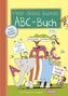 Mein dickes buntes ABC-Buch zum Schulanfang (mit Buchstaben-Poster)
