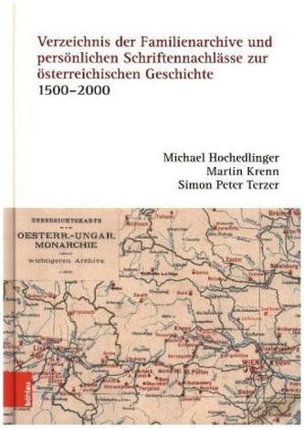 Verzeichnis der Familienarchive und persönlichen Schriftennachlässe zur österreichischen Geschichte