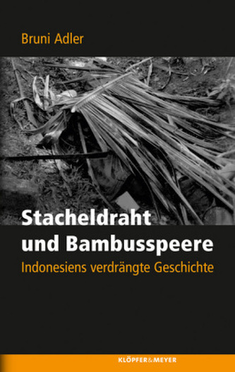 Stacheldraht und Bambusspeere