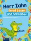 Herr Zahn lernt lesen und schreiben