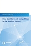 How Can We Boost Competition in the Services Sector?