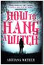 How to Hang a Witch