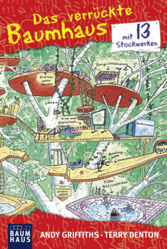 Das verrückte Baumhaus - mit 13 Stockwerken Das verrückte Baumhaus - mit 13 Stockwerken
