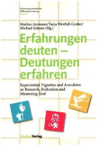 Erfahrungen deuten - Deutungen erfahren