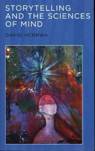 Storytelling and the Sciences of Mind