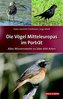 Die Vögel Mitteleuropas im Porträt