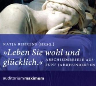 'Leben Sie wohl und glücklich', 1 Audio-CD