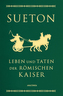 Leben und Taten der römischen Kaiser