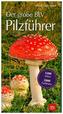 Der große BLV Pilzführer für unterwegs