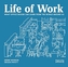 Life of Work
