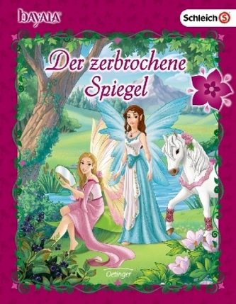 bayala - Der zerbrochene Spiegel bayala - Der zerbrochene Spiegel