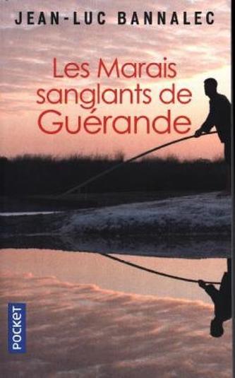 Les Marais sanglants de Guérande