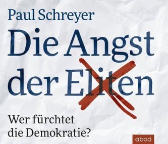 Die Angst der Eliten, 1 Audio-CD