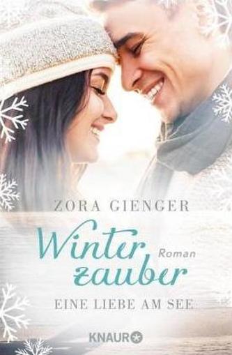 Winterzauber. Eine Liebe am See