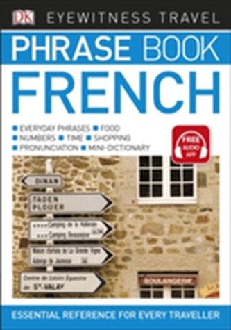 Eyewitness Travel Phrase Book French Eyewitness Travel Phrase Book French