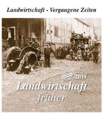 Landwirtschaft früher 2019
