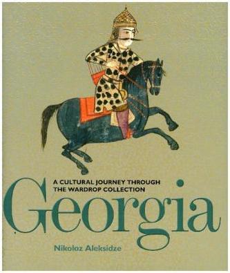 Georgia - A Cultural Journey Through the Wardrop Collection