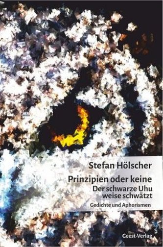 Prinzipien oder keine - Der schwarze Uhu weise schwätzt