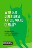 Wer hat den Teufel an die Wand gemalt?