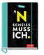 N Scheiß muss ich! 2019