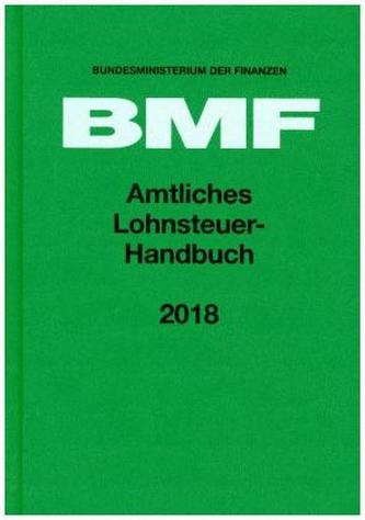 Amtliches Lohnsteuer-Handbuch 2018