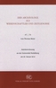 Der Archäologe als Wissenschaftler und Zeitgenosse