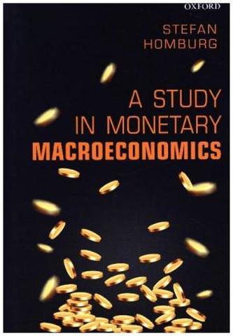 A Study in Monetary Macroeconomics