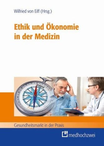 Ethik und Ökonomie in der Medizin Ethik und Ökonomie in der Medizin