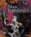 Max Kaminski. Das malerische und zeichnerische Werk