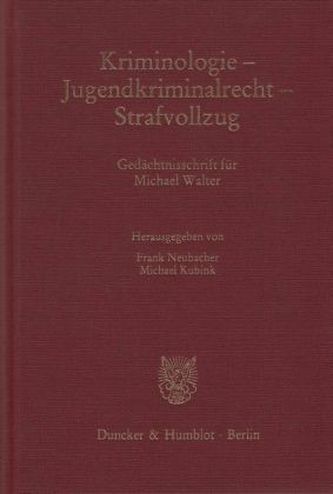Kriminologie - Jugendkriminalrecht - Strafvollzug