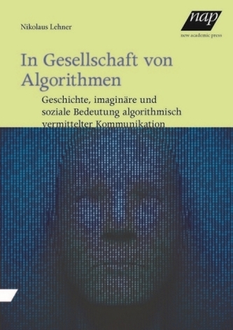 In Gesellschaft von Algorithmen