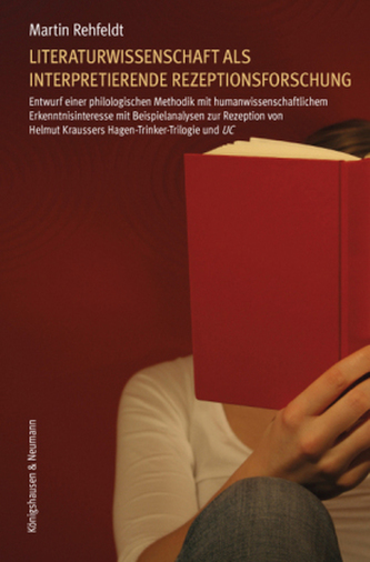 Literaturwissenschaft als interpretierende Rezeptionsforschung