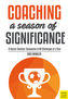 Coaching a Season of Significance