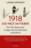 1918 - Die Welt im Fieber