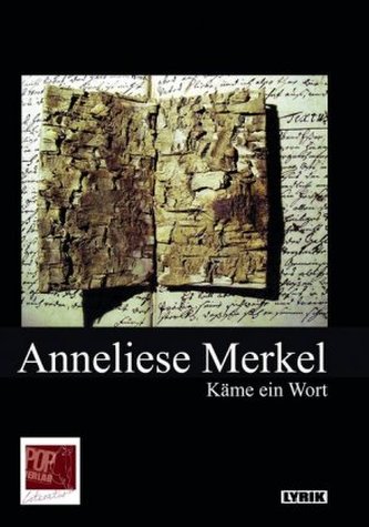 Käme ein Wort