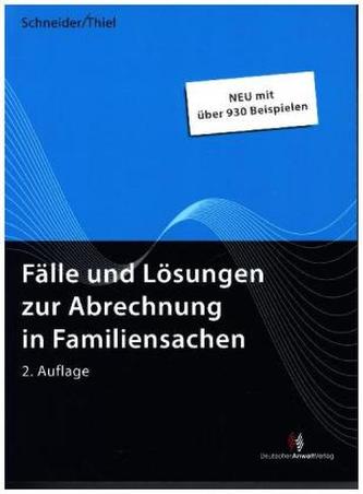 Fälle und Lösungen zur Abrechnung in Familiensachen