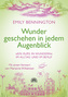 Wunder geschehen in jedem Augenblick