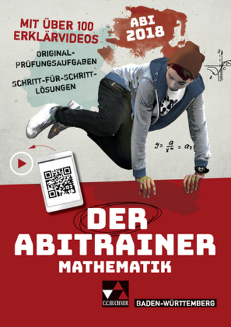 Der Abitrainer Mathematik - Baden-Württemberg Abi 2018