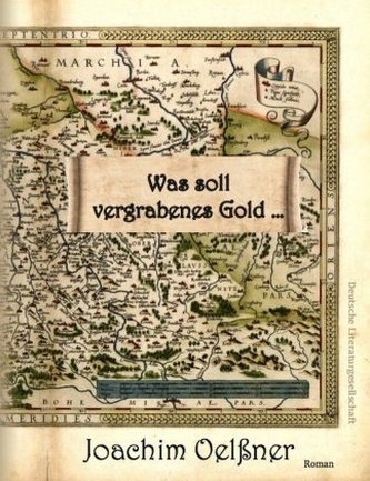 Was soll vergrabenes Gold ... Was soll vergrabenes Gold ...