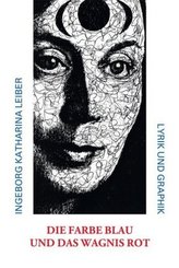 Die Farbe blau und das Wagnis rot