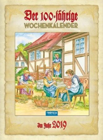 Der 100jährige Wochenkalender 2019