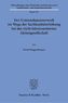 Der Unternehmenserwerb im Wege der Sachkapitalerhöhung bei der nicht börsennotierten Aktiengesellschaft