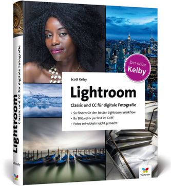 Lightroom Classic und CC für digitale Fotografie Lightroom Classic und CC für digitale Fotografie