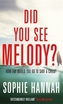 Did You See Melody?