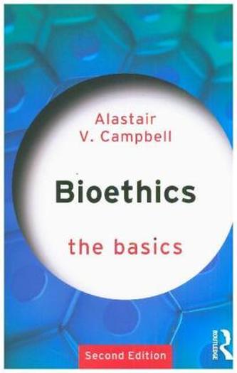 Bioethics: The Basics